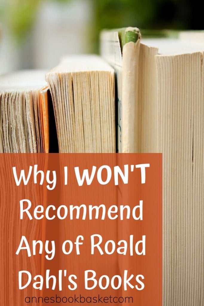 Why I Won't Recommend Any of Roald Dahl's Books
