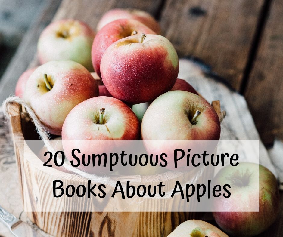 20 Picture Books About Apples