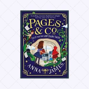 Pages & Co. Book 2 | Tilly and the Lost Fairy Tales